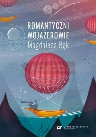 Romantyczni wojażerowie. Mickiewicza i Słowackiego