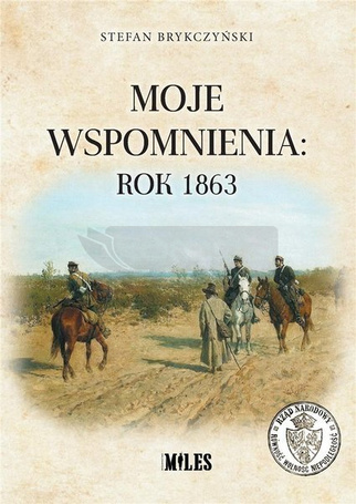 Moje wspomnienia: rok 1863