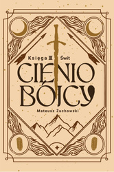Cieniobójcy T.3 Świt