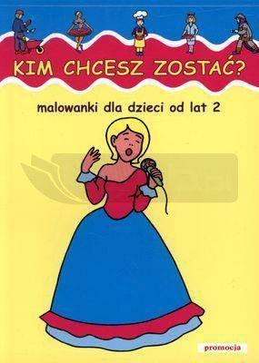 Malowanki - Kim chcesz zostać w.2011