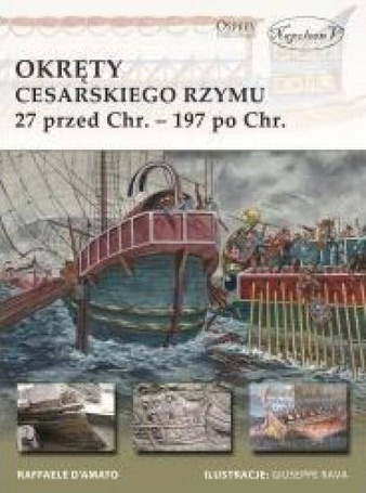 Okręty cesarskiego Rzymu 27 przed Chr. 197 po Chr.