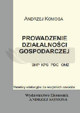 Prowadzenie działalności gosp.(BHP, KPS, PDG, OMZ)
