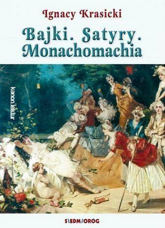 Bajki, Satyry, Monachomachia