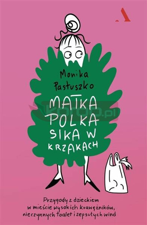 Matka Polka sika w krzakach