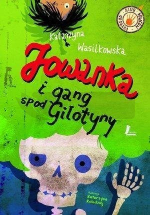 Jowanka i gang spod gilotyny