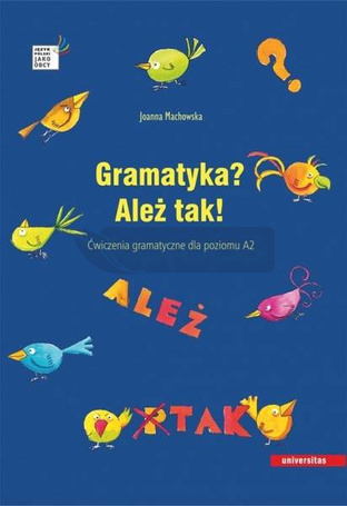 Gramatyka? Ależ tak! Ćwiczenia gramatyczne A2