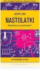 Nastolatki. Kiedy kończy się wychowanie?
