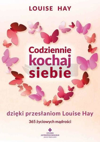 Codziennie kochaj siebie dzięki przesłaniom