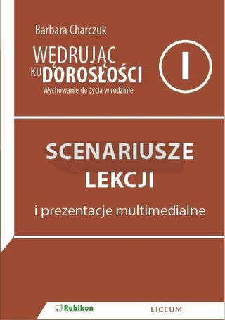 Wędrując ku dorosłości LO 1 scenariusze RUBIKON