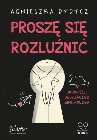 Proszę się rozluźnić. Opowieści dojrzałego...