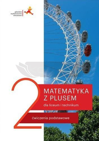 Matematyka LO 2 Z Plusem Ćwiczenia podstawowe