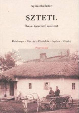 Sztetl. Śladami żydowskich miasteczek