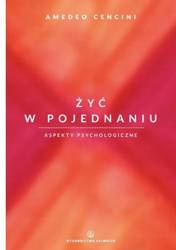 Żyć w pojednaniu. Aspekty psychologiczne