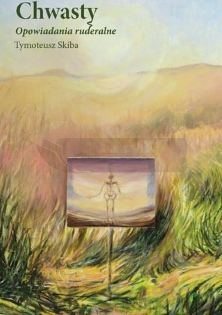Chwasty. Opowiadania ruderalne