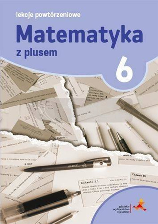 Matematyka SP 6 Lekcje Powtórzeniowe w. 2019 GWO