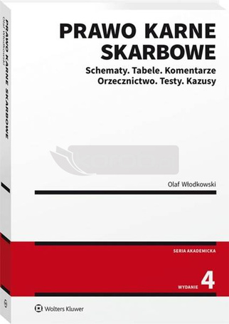 Prawo karne skarbowe. Schematy. Tabele. Komentarz