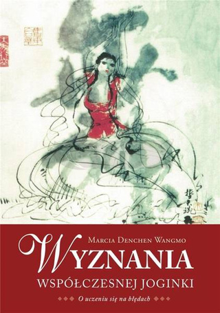 Wyznania współczesnej joginki