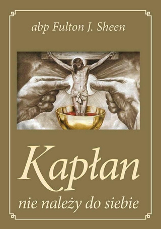 Kapłan nie należy do siebie