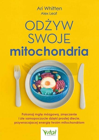 Odżyw swoje mitochondria