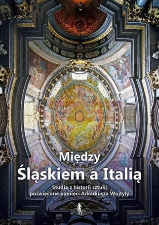Między Śląskiem a Italią