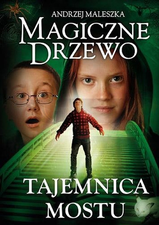 Magiczne drzewo T2 Tajemnica mostu w.2014