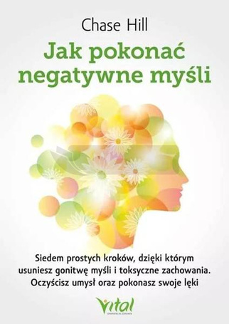 Jak pokonać negatywne myśli