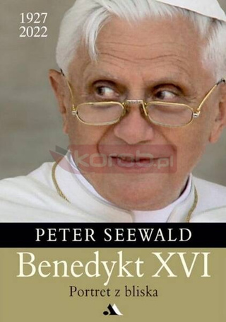 Benedykt XVI. Portret z bliska