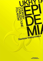 Ukryta epidemia. Choroby cywilizacyjne Polaków