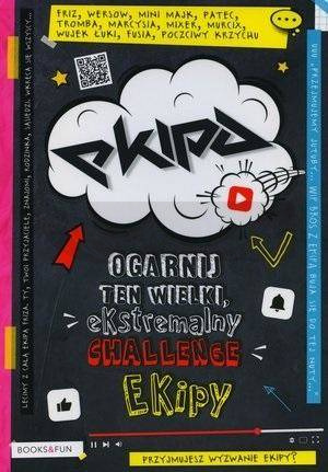 Ekipa. Ogarnij ten wielki, ekstremalny Challenge