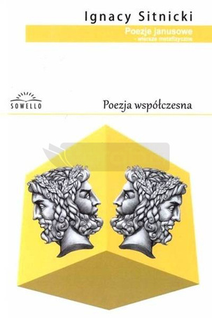 Poezje janusowe - wiersze metafizyczne