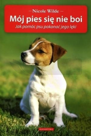 Mój pies się nie boi