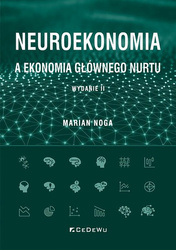Neuroekonomia a ekonomia głównego nurtu w.2