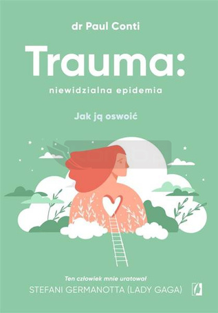 Trauma: niewidzialna epidemia