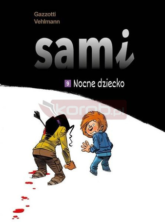 Sami T.9 Nocne dziecko