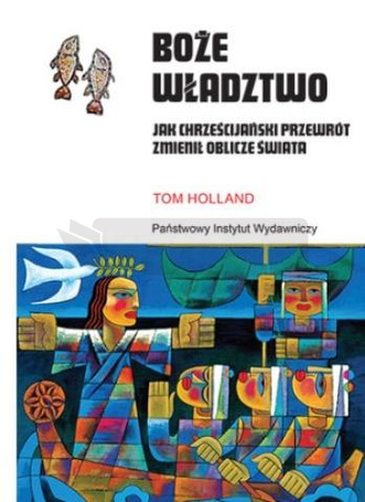 Boże władztwo. Jak chrześcijański przewrót...