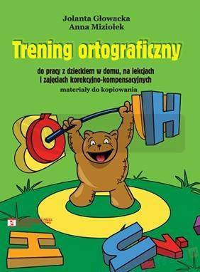 Trening ortograficzny do pracy z dzieckiem...