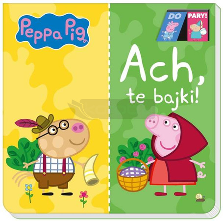 Świnka Peppa. Do Pary. Ach te bajki