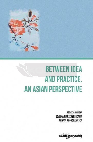 Between an idea and practice. An Asian perspective