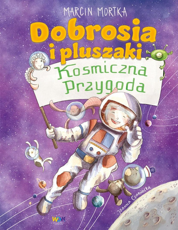 Dobrosia i pluszaki. Kosmiczna przygoda