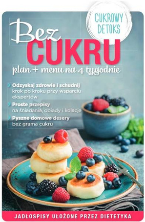 Bez cukru plan + menu na 4 tygodnie