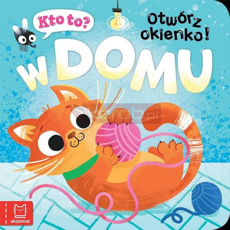 Kto to? Otwórz okienko! W domu