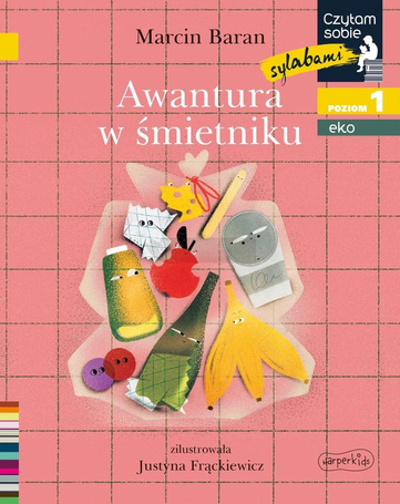 Awantura w śmietniku. Czytam sobie sylabami. Eko
