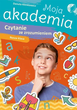 Moja akademia. Czytanie ze zrozumieniem