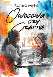 Owocowa czy Czarna (barwione brzegi)