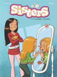 Sisters T.14 Przysięgam, naprawdę!