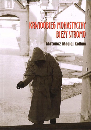 Krwioobieg monastyczny bieży stromo