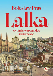 Lalka. Wydanie warszawskie ilustrowane