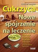 Cukrzyca. Nowe spojrzenie na leczenie