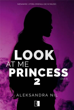Look at Me Princess T.2