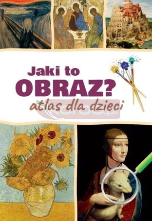Jaki to obraz. Atlas dla dzieci